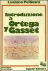Introduzione a Ortega y Gasset