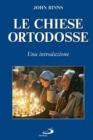 Le Chiese ortodosse. Una introduzione