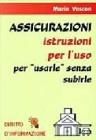 Assicurazioni. Istruzioni per l'uso