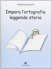 Impara l'ortografia leggendo storie