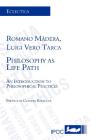 Philosophy as life path. An introduction to philosophical practices