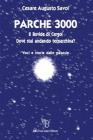 Parche 3000. Il Bovide di Cergol. Dove stai andando tecnarchina?