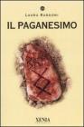 Il paganesimo Il paganesimo