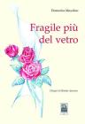 Fragile pi� del vetro