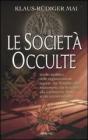 Le società occulte Le società occulte