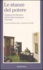 Le stanze del potere. I gabinetti dei ministeri nell'et� della transizione (1979-2006)