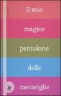 Il mio magico pentolone delle meraviglie