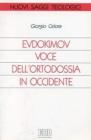Evdokimov voce dell'ortodossia in Occidente