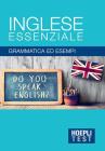 Inglese essenziale. Grammatica ed esempi