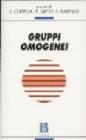 I gruppi omogenei. Teoria e clinica del campo mentale omogeneo