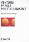 Ventuno parole per l'urbanistica