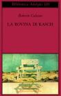 La rovina di Kasch La rovina di Kasch