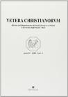 Vetera christianorum. Rivista del Dipartimento di studi classici e cristiani dell'Universit� degli studi di Bari (2008)
