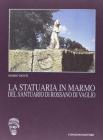 La statuaria in marmo del Santuario di Rossano di Vaglio