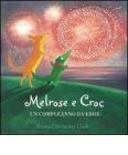 Melrose e Croc. Un compleanno da eroe