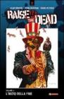 Raise the Dead. L'inizio della fine