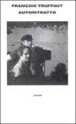 Autoritratto. Lettere 1945-1984 Autoritratto. Lettere 1945-1984