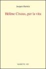 Helene Cixous, per la vita