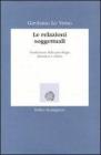 Le relazioni soggettuali. Fondazione della psicologia dinamica e clinica