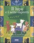 Il lupo e i sette capretti. Con CD Audio