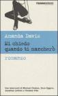 Mi chiedo quando ti mancher�