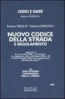 Nuovo codice della strada e regolamento. Con guide dottrinali, giurisprudenza, tabelle e formule