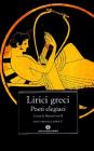 I lirici greci vol.1