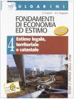 Fondamenti di economia ed estimo. Per gli Ist. Tecnici per geometri vol.4