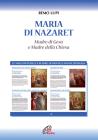 Maria di Nazaret. Madre di Ges� e Madre della Chiesa