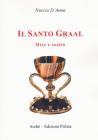 Il Santo Graal. Mito e realt�