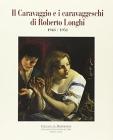 Il Caravaggio e i caravaggeschi