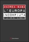 L' Europa incompiuta e la crisi globale
