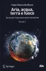 Aria, acqua, terra e fuoco - Volume 1. E-book