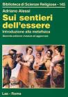 Sui sentieri dell'essere. Introduzione alla metafisica