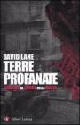 Terre profanate. Viaggio al cuore della mafia
