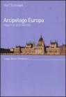 Arcipelago Europa. Viaggio nello spirito delle citt�