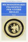 Microdizionario filosofico per vivere meglio