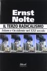 Il terzo radicalismo. Islam e Occidente nel XXI secolo