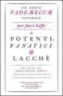 Un serio vademecum satirico per farsi beffe di potenti, fanatici e lacch�