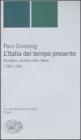 L' Italia del tempo presente. Famiglia, societ� civile, Stato 1980-1996