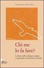 Chi me lo fa fare? La lotta nello sviluppo umano e spirituale di Francesco d'Assisi