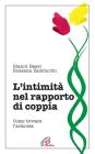 L' intimit� nel rapporto di coppia. Come trovare l'armonia