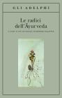 Le radici dell'ayurveda Le radici dell'ayurveda