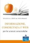 Informazione, conoscenza e Web per le scienze umanistiche Informazione, conoscenza e Web per le scienze umanistiche