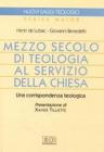 Mezzo secolo di teologia al servizio della Chiesa. Una corrispondenza teologica