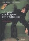 Le donne che leggono sono pericolose Le donne che leggono sono pericolose