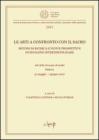 Le arti a confronto con il sacro. Metodi di ricerca e nuove prospettive di indagine interdisciplinare. Atti della Giornata di studio (Padova, 31 maggio-1 giugno 2007)