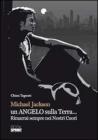 Michael Jackson un angelo sulla terra... Rimarrai sempre nei nostri cuori