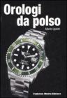 Orologi da polso. Ediz. italiana e inglese