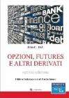 Opzioni, futures e altri derivati. Con CD-ROM